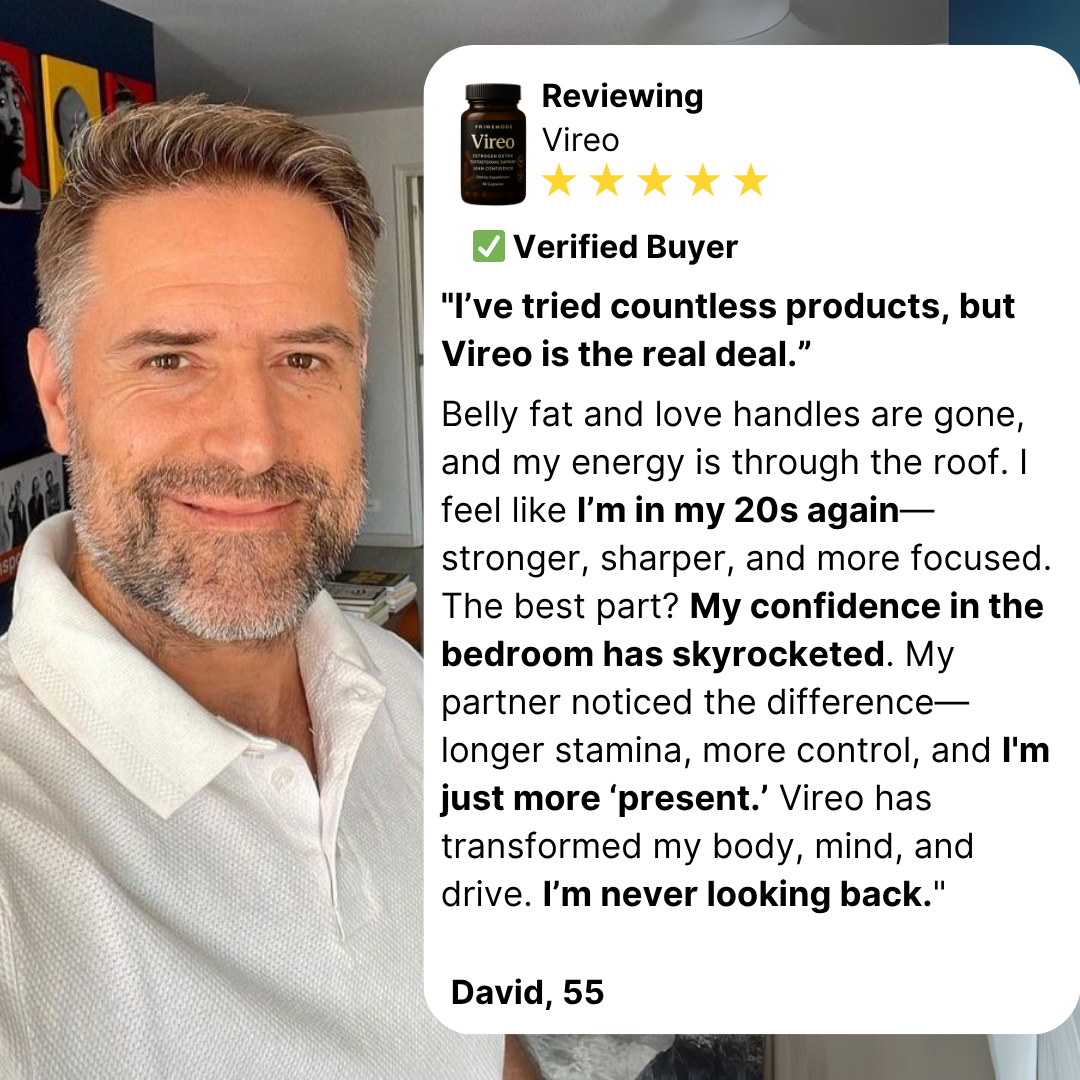 Vireo | The Complete Estrogen-Reset Formula For Men Who Refuse To Settle